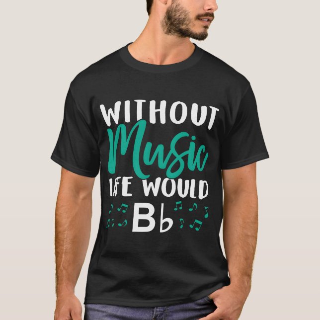 Ohne Musik wäre Bb Musiknote Choi fami T-Shirt (Vorderseite)