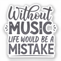Ohne Musik wäre das Leben ein Fehler