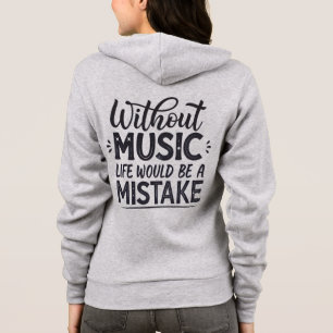 Ohne Musik wäre das Leben ein Fehler Hoodie