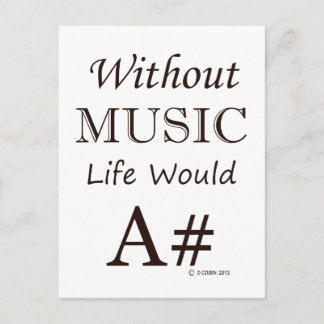 Ohne Musik wäre das Leben ein# Postkarte