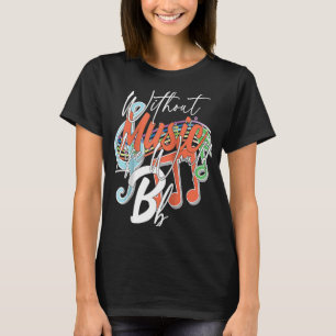 Ohne Musik wäre eine Flat II-Musikquotenregelung m T-Shirt