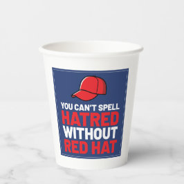 Ohne Red Hat kann man Hass nicht buchstabieren Pappbecher