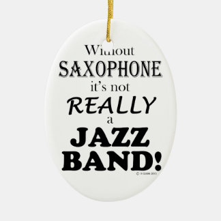 Ohne Saxophon - Jazzband Keramik Ornament