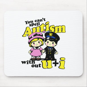 Ohne uns kann Autismus nicht buchstabiert werden Mousepad