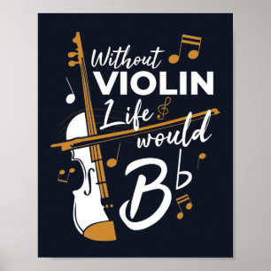 Ohne Violine wäre das Leben flach Musiker Poster