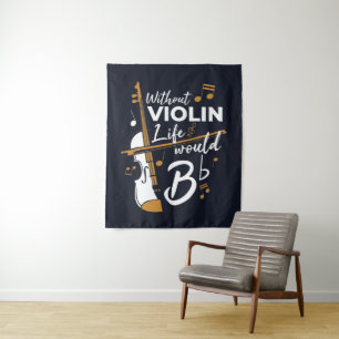 Ohne Violine wäre das Leben flach Musiker Wandteppich