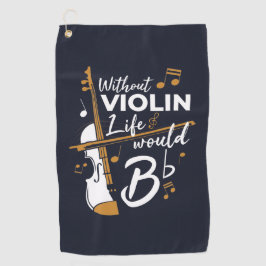 Ohne Violinleben wäre ein flatternder Niedlicher V Golfhandtuch