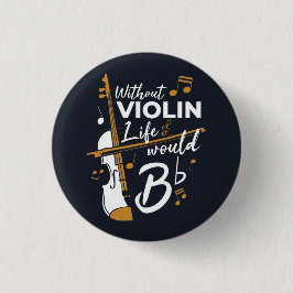 Ohne Violinlebensdauer wäre ein flacher Violinist Button
