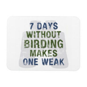 Ohne Vogelbeobachtung eine Schwäche Magnet