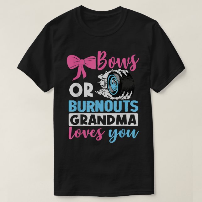 Ohnmacht oder Bows Oma Lieben, die Sie Geschlecht  T-Shirt (Design vorne)