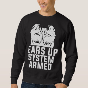 Ohren-oben-System-Armed-Pitbuli-Hund Lover Sweatshirt