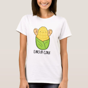 Ohren von Maisknospen T-Shirt