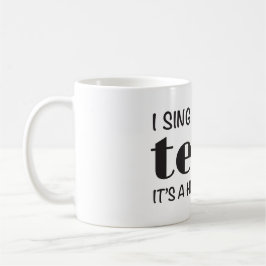 OHSChoir Sing Tenor Kaffeetasse