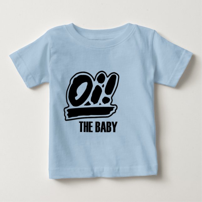 Oi! Der Baby-T - Shirt! Baby T-shirt (Vorderseite)