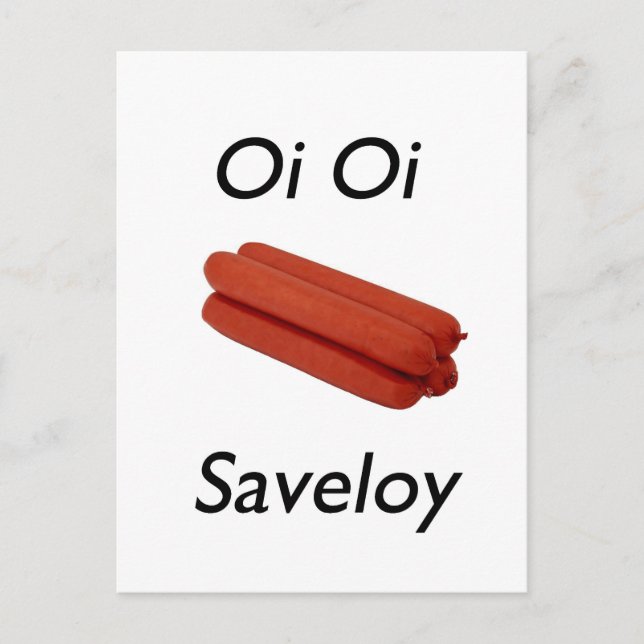 Oi Oi Saveloy Postkarte (Vorderseite)