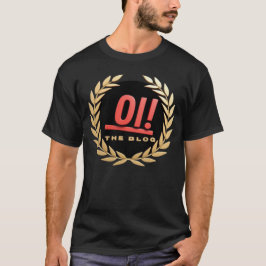 Oi Oi The Blog design 4 T-Shirt