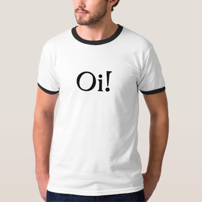 Oi! T-Shirt (Vorderseite)