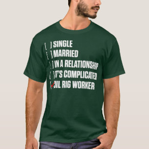 Oil Rier Worker Hard USA Gas Oil field T-Shirt