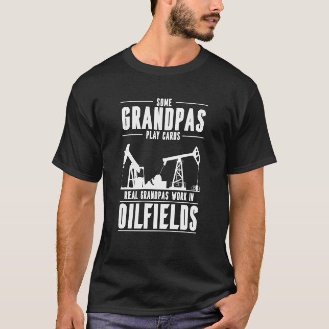 Oilfield Gradnpa Fracking Fracker  Oil Drilling T-Shirt (Vorderseite)