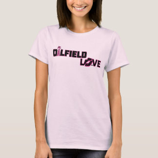 Oilfield-Liebe T-Shirt