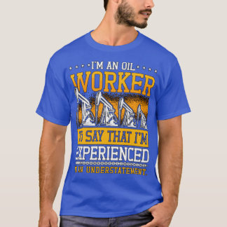 Oilfield Worker ist ein Ölarbeiter, der sich auf d T-Shirt