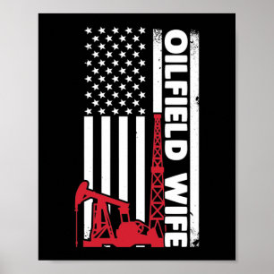 Oilfield Worker Rig Roughneck Oilfield-Ehefrau Poster