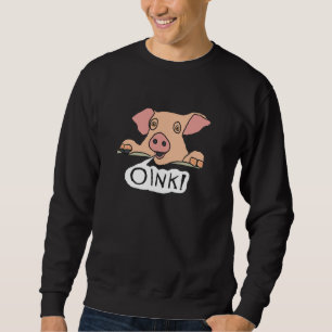 Oink Pig Sweatshirt