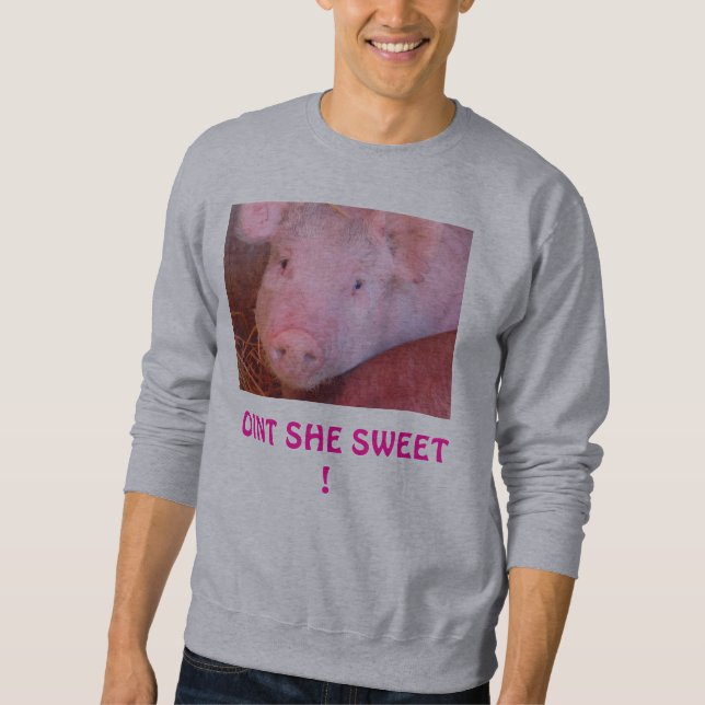 "Oint sie Bonbon-" - Schwein-Bild Sweatshirt (Vorderseite)