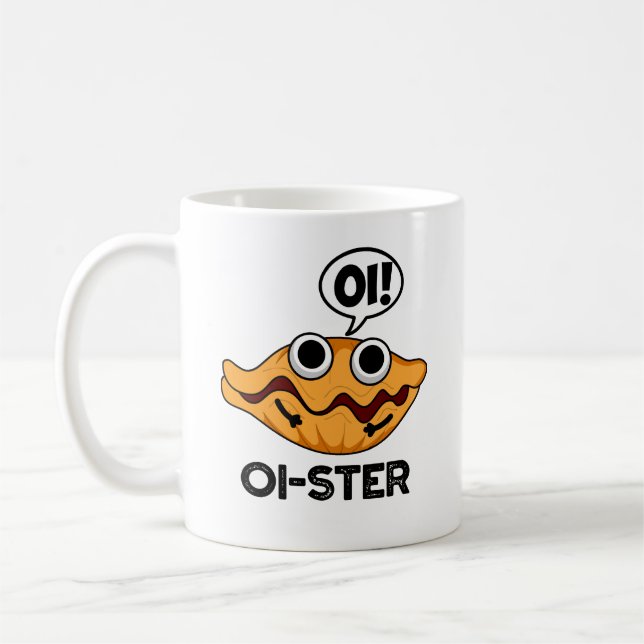 Oister Funny Animal Oyster Pun Kaffeetasse (Links)