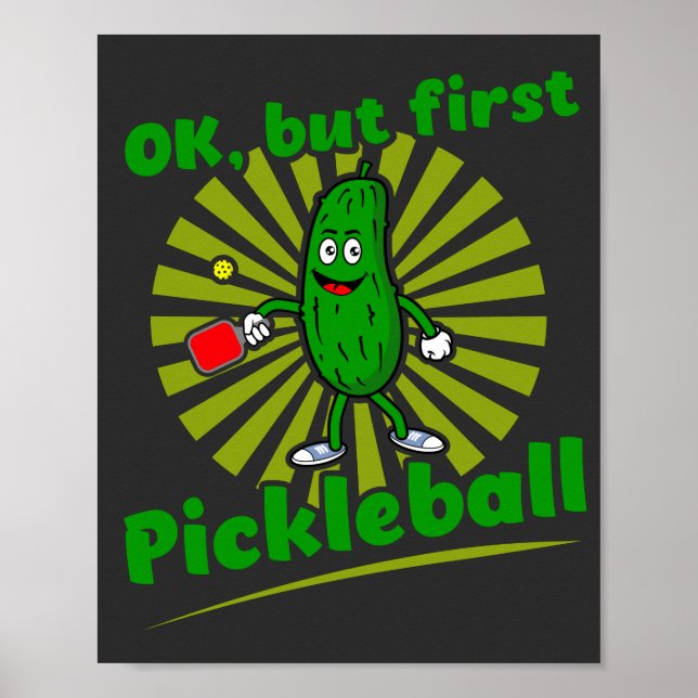 Ok, aber das erste Pickleball Funny Dink Dill Gesc Poster (Vorne)