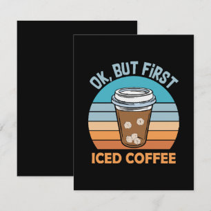 ok aber erst Eiskaffee Mitteilungskarte