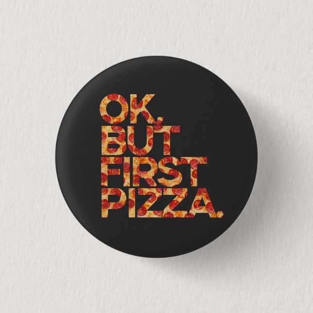 Ok, aber erste Pizza Button (Vorderseite)