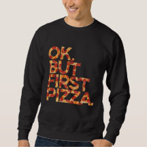 Ok, aber erste Pizza