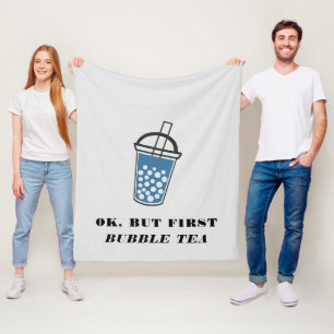 Ok, aber First Bubble Tee Custom Fleecedecke