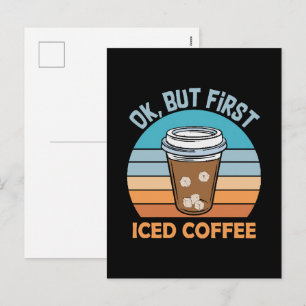 ok, aber zuerst Eiskaffee Feiertagspostkarte