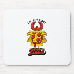 Ok, aber zuerst Pizza Mousepad