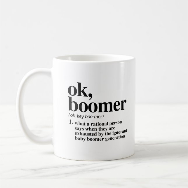 Ok, Boomer Definition Kaffeetasse (Links)