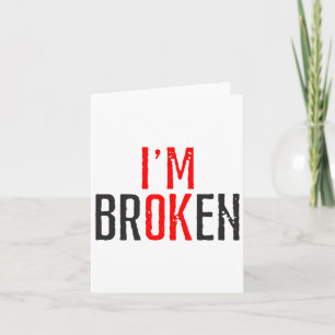 Ok Broken Mental Health Awareness Karte