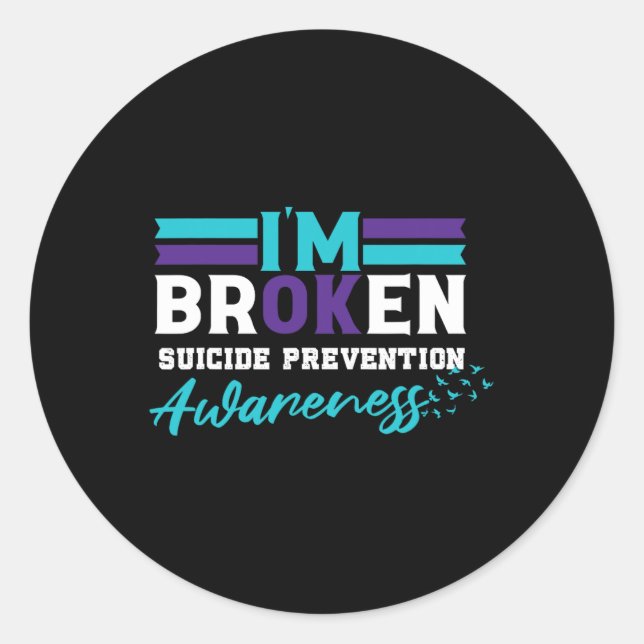 Ok Broken Suicide Prevention Awareness Runder Aufkleber (Vorderseite)