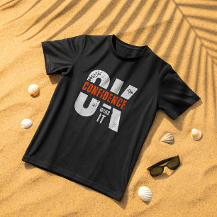 OK Confidence gewinnt es - Motivierend Typografie T-Shirt