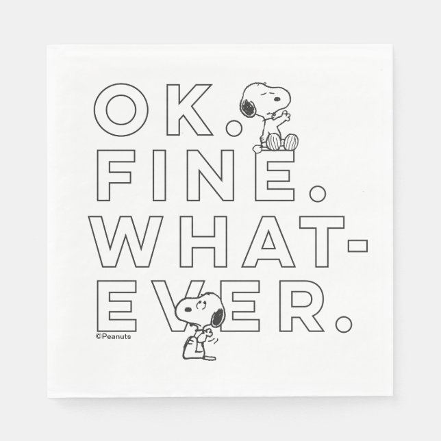 "Ok. Fine. Whatever." - Snoopy Serviette (Vorderseite)