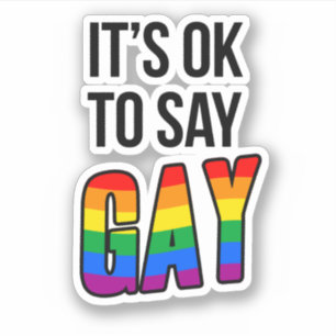 Ok, Gay zu sagen Aufkleber