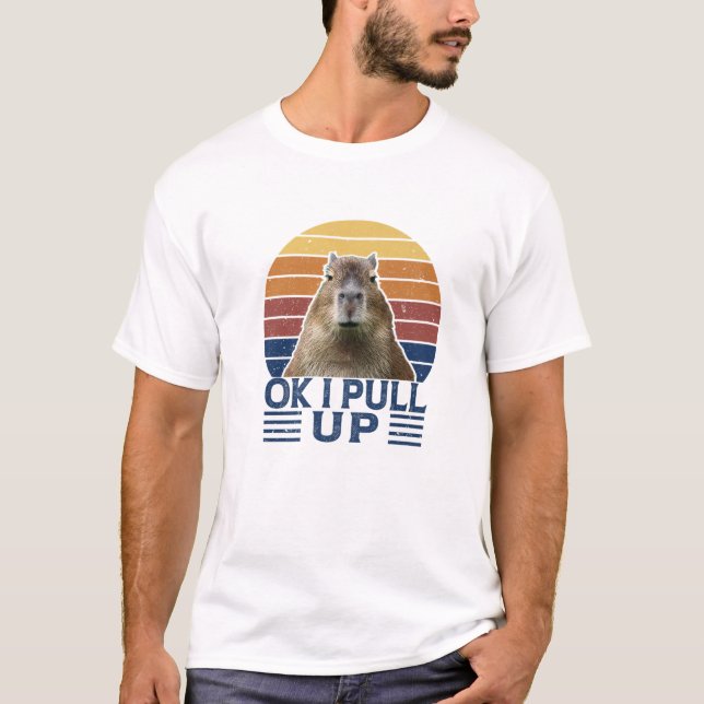 Ok I pull up Capybara Gort Funny Meme Rodent Vinta T-Shirt (Vorderseite)
