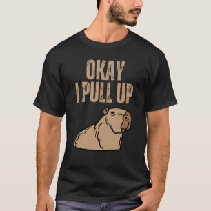 OK I zieht Capybara Capibara hinauf T-Shirt