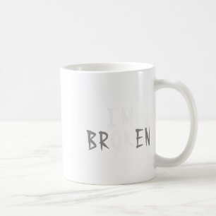 OK, ich bin gebrochene unsichtbare Krankheit Psych Kaffeetasse