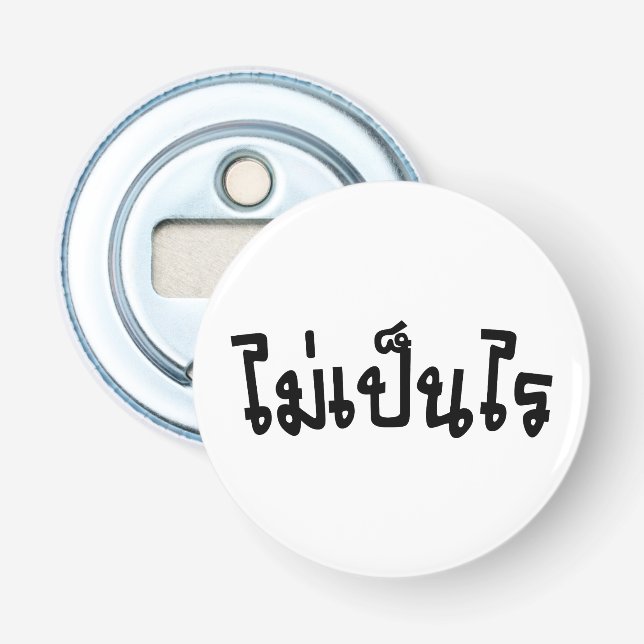 OK ♦ Mai Pen Rai in thailändischer Sprache ♦ Flaschenöffner (Vorderseite)