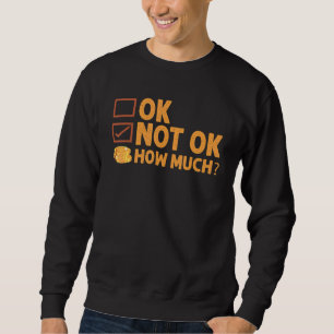 Ok Nicht Ok Wie Viel Einfacher Reise-Hack 3 Sweatshirt