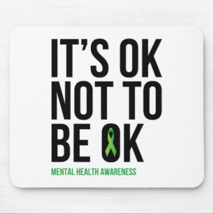 Ok, um nicht OK zu sein - Mental Health Awareness Mousepad