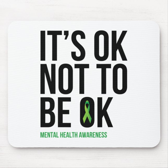 Ok, um nicht OK zu sein - Mental Health Awareness  Mousepad (Vorne)