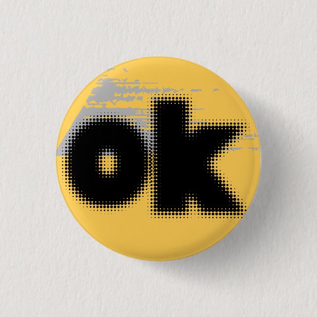 "OK Vibes - Simple & Bold" Button (Vorderseite)